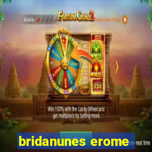 bridanunes erome