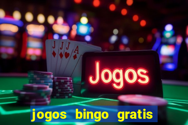 jogos bingo gratis 4 cartelas