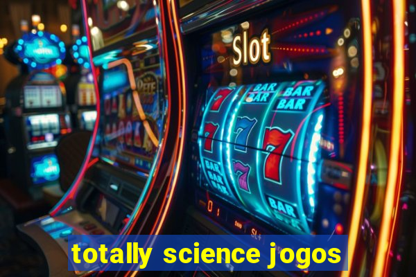 totally science jogos