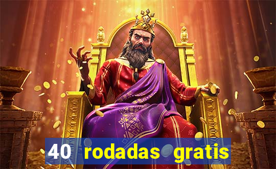 40 rodadas gratis jon bet