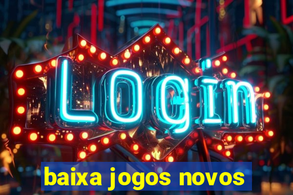 baixa jogos novos