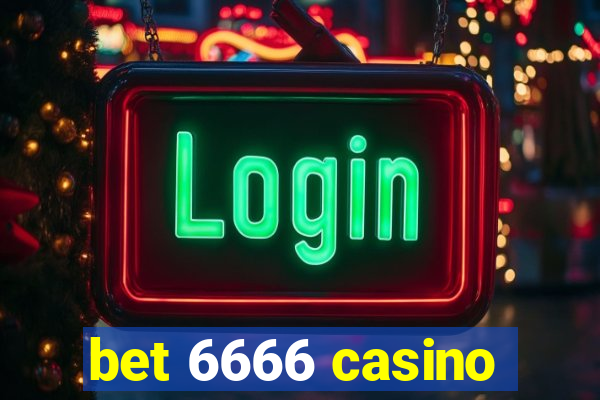 bet 6666 casino