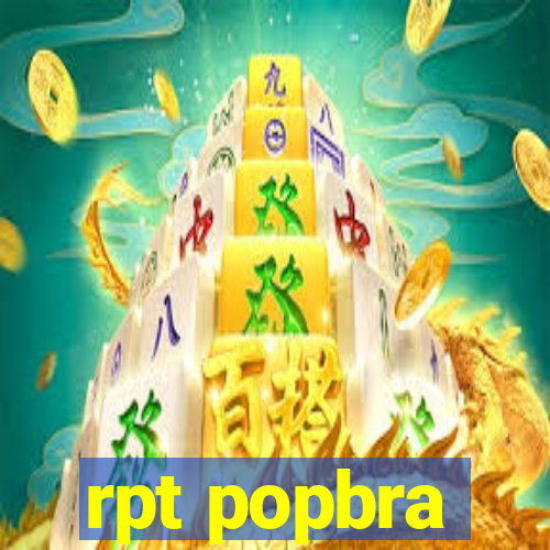 rpt popbra