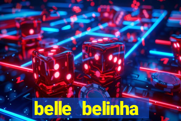 belle belinha vazados gratis