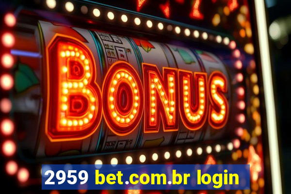 2959 bet.com.br login