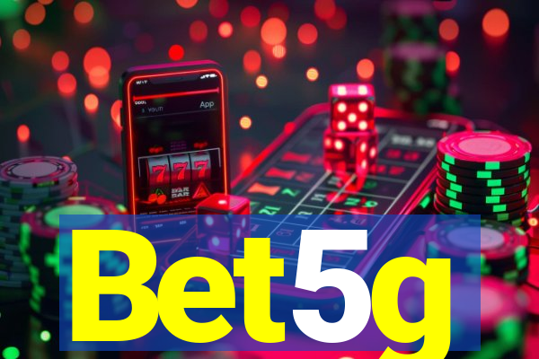 Bet5g