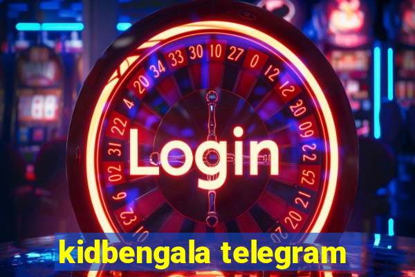 kidbengala telegram