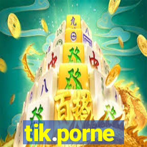 tik.porne