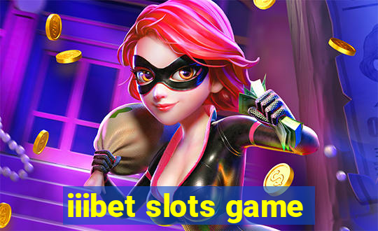 iiibet slots game