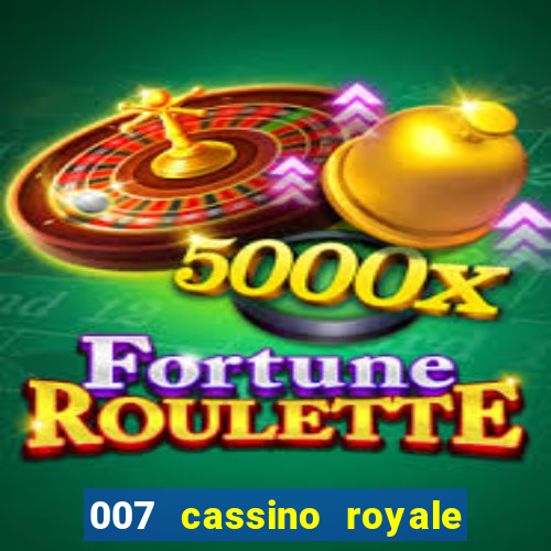 007 cassino royale filme completo dublado youtube