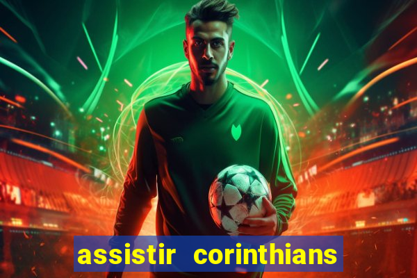 assistir corinthians x palmeiras ao vivo futemax