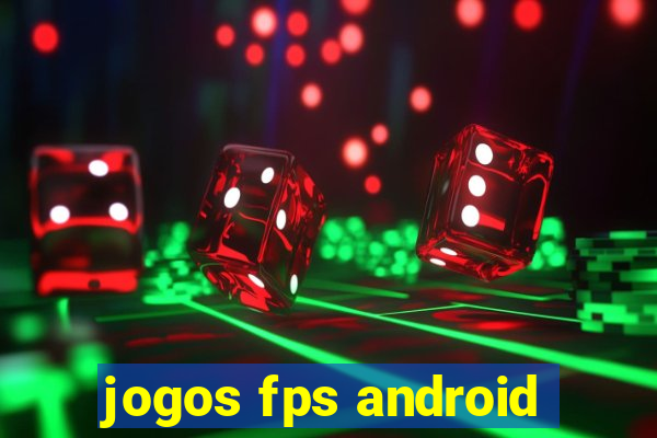 jogos fps android