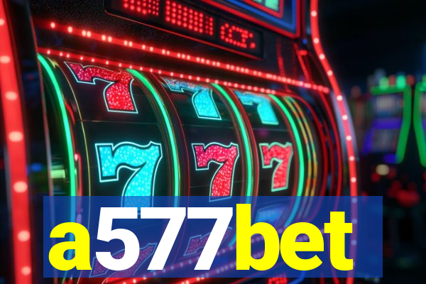 a577bet