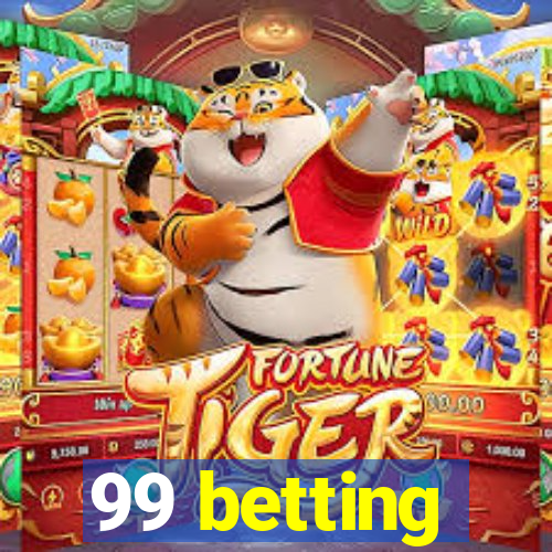 99 betting