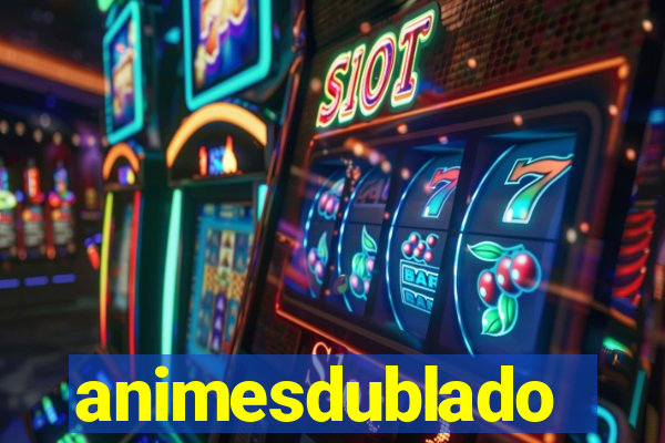 animesdublado