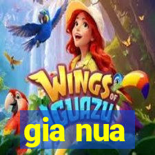 gia nua