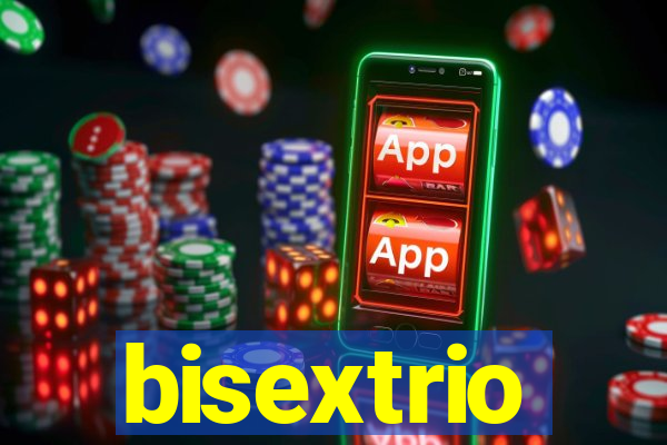 bisextrio