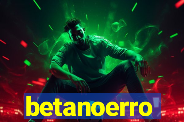 betanoerro