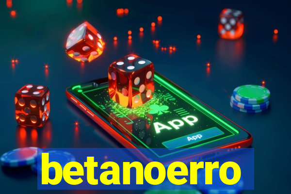 betanoerro