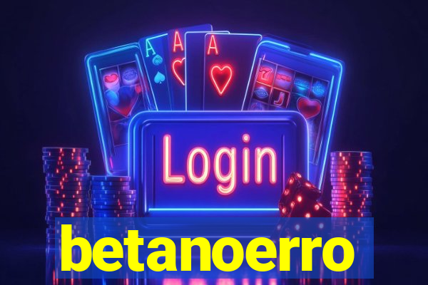 betanoerro