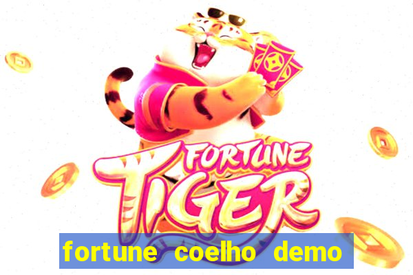 fortune coelho demo grátis dinheiro infinito