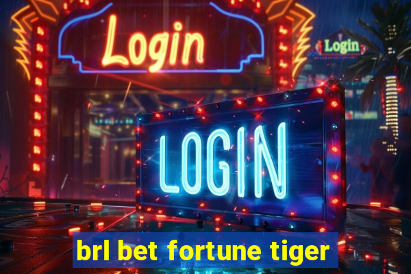 brl bet fortune tiger