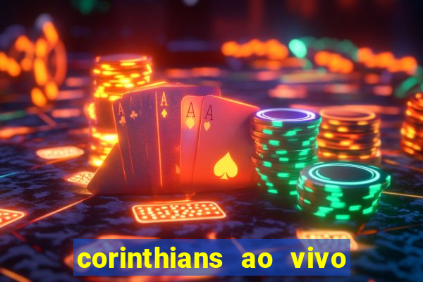 corinthians ao vivo multi canal