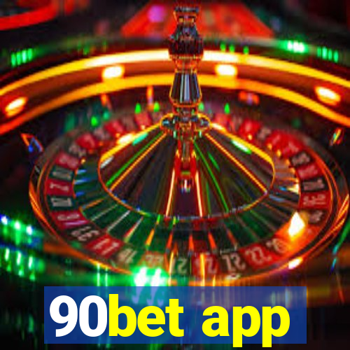 90bet app