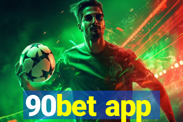 90bet app