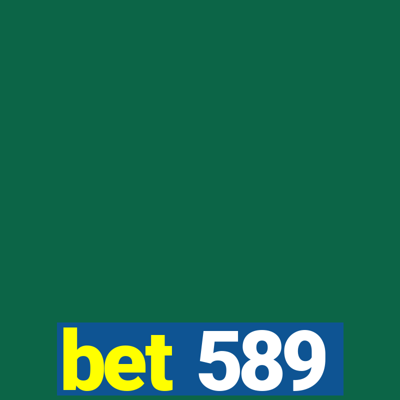 bet 589