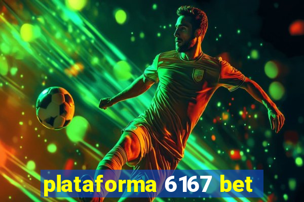 plataforma 6167 bet