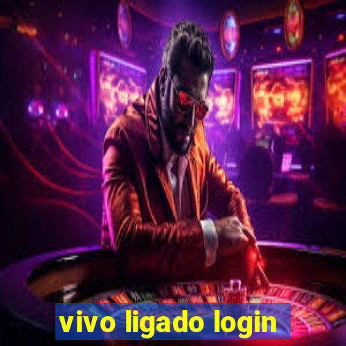 vivo ligado login