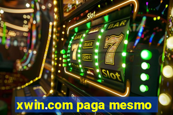 xwin.com paga mesmo