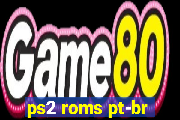 ps2 roms pt-br