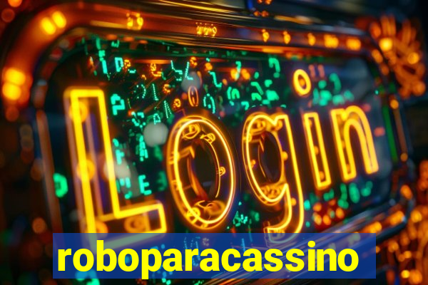 roboparacassino