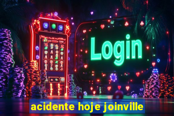 acidente hoje joinville