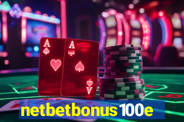 netbetbonus100e