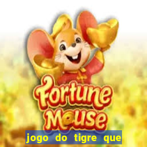 jogo do tigre que da bonus