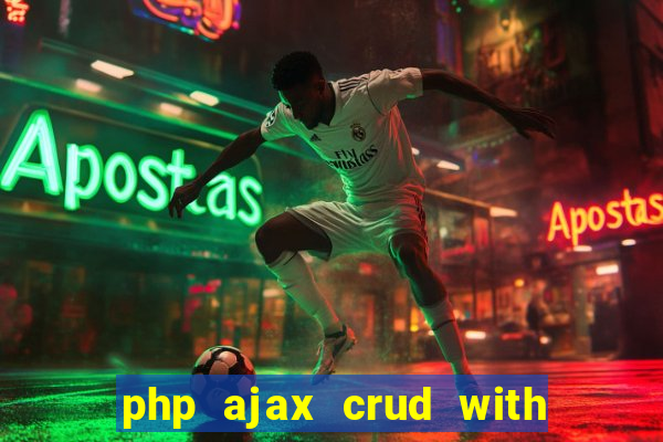 php ajax crud with datatables and bootstrap modals