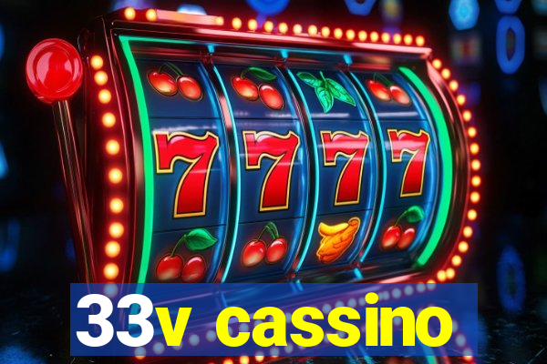 33v cassino