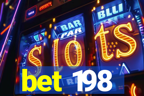 bet 198