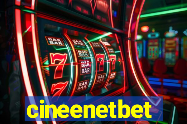 cineenetbet