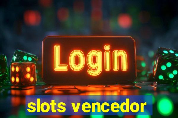 slots vencedor