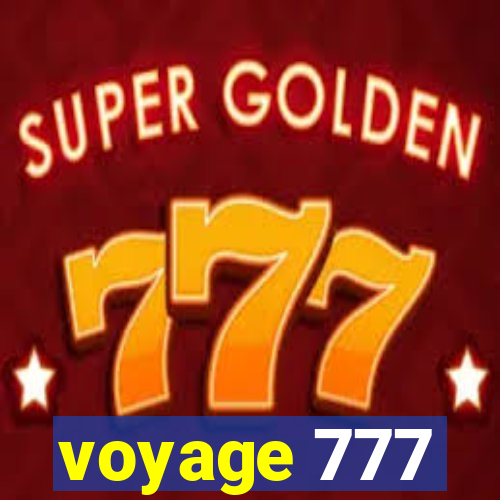 voyage 777