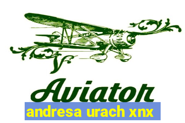 andresa urach xnx