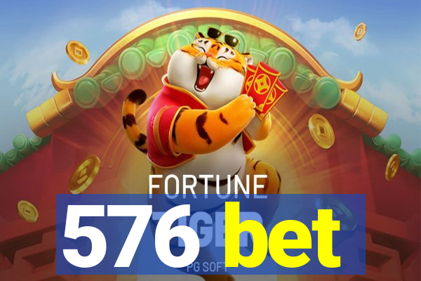 576 bet