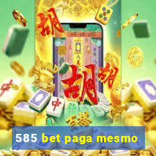 585 bet paga mesmo