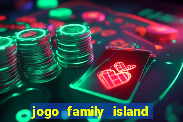 jogo family island energia infinita