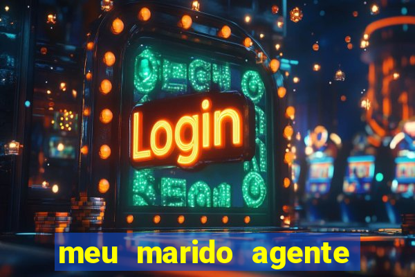 meu marido agente secreto legendado