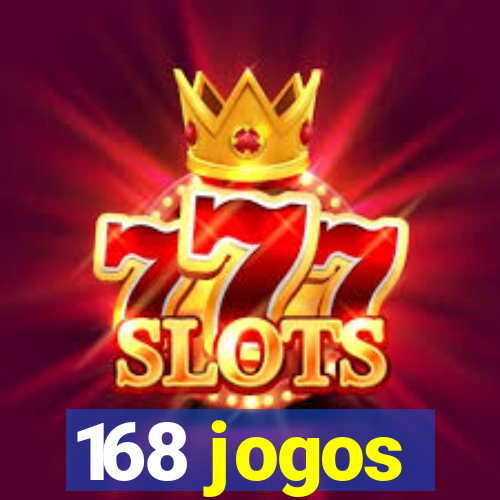 168 jogos